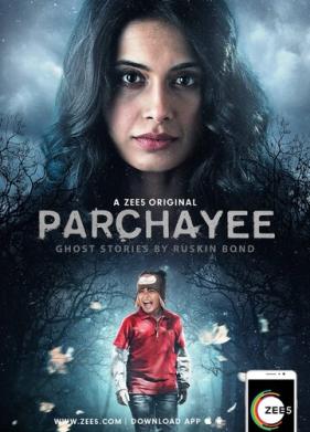 Parchhayee: Ghost Stories by Ruskin Bond (2019)